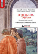Letteratura italiana : dalle origini a metà Cinquecento : manuale per studi universitari