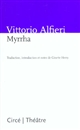 Myrrha : tragédie en cinq actes et en vers : suivie des états préparatoires de la pièce
