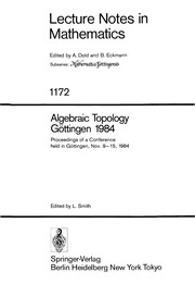 Algebraic topology, Göttingen, 1984 : proceedings of a conference held in Göttingen, Nov. 9-15, 1984