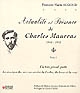 Actualité et présence de Charles Maurras, 1868-1952 : Tome I : Un très grand poète, la musique des vers au service de l'ordre, du beau et du vrai