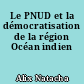 Le PNUD et la démocratisation de la région Océan indien
