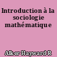 Introduction à la sociologie mathématique