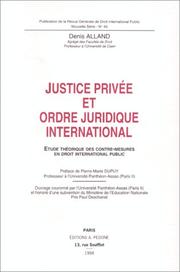 Justice privée et ordre juridique international : étude théorique des contre-mesures en droit international public