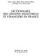 Dictionnaire des groupes industriels et financiers en France
