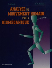 Analyse du mouvement humain par la biomécanique