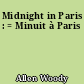 Midnight in Paris : = Minuit à Paris