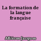 La formation de la langue française