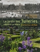 Le jardin des Tuileries d'André le Nôtre : un chef-d'œuvre pour le Roi-Soleil