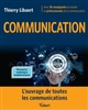 Communication : l'ouvrage de toutes les communications