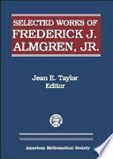 Selected works of Frederick J. Almgren, Jr