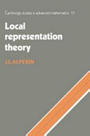 Local representation theory : modular representations as an introduction to the local representation theory of finite groups