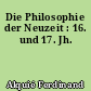 Die Philosophie der Neuzeit : 16. und 17. Jh.