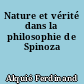 Nature et vérité dans la philosophie de Spinoza