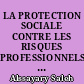LA PROTECTION SOCIALE CONTRE LES RISQUES PROFESSIONNELS EN ARABIE SAOUDITE (ETUDE DE LA REPARATION SOCIALE)