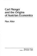 Carl Menger and the origins of Austrian economics