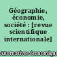 Géographie, économie, société : [revue scientifique internationale]