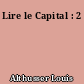 Lire le Capital : 2