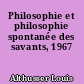 Philosophie et philosophie spontanée des savants, 1967