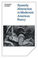 Painterly abstraction in modernist American poetry : the contemporaneity of modernism