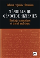 Mémoires du génocide arménien : héritage traumatique et travail analytique