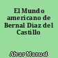 El Mundo americano de Bernal Diaz del Castillo