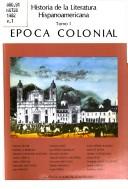 Historia de la literatura hispanoamericana : 1 : Epoca colonial