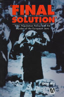 "Final solution" : Nazi population policy and the murder of the European Jews