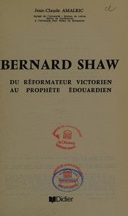 Bernard Shaw : du réformateur victorien au prophète édouardien