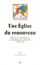 Une église du renouveau : réformes et réformateurs, de Charlemagne à Jean Hus, 750-1415
