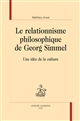 Le relationnisme philosophique de Georg Simmel : une idée de la culture