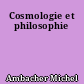 Cosmologie et philosophie