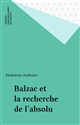 Balzac et la recherche de l'absolu