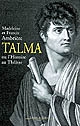 Talma ou L'histoire au théâtre