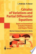 Calculus of variations and partial differential equations : topics on geometrical evolution problems and degree theory