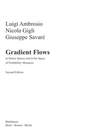 Gradient flows : in metric spaces and in the space of probability measures