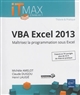 VBA Excel 2013 : maîtrisez la programmation sous Excel