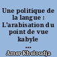 Une politique de la langue : L'arabisation du point de vue kabyle et de mon environnement familial