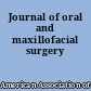 Journal of oral and maxillofacial surgery