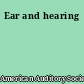 Ear and hearing
