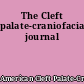 The Cleft palate-craniofacial journal