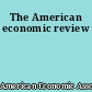 The American economic review