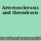 Arteriosclerosis and thrombosis