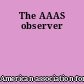 The AAAS observer