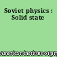 Soviet physics : Solid state