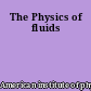 The Physics of fluids