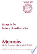 Essays in the history of mathematics : [Annual meeting of the American mathematical society, Special session on the history of mathematics, San Francisco, January 7-11, 1981]