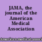JAMA, the journal of the American Medical Association