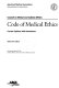Code of medical ethics : current opinions with annotations