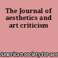 The Journal of aesthetics and art criticism