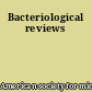 Bacteriological reviews